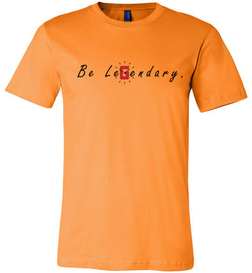 Be Legendary Tee