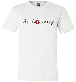 Be Legendary Tee